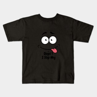 Oops I slip My Stickers and t shirts Kids T-Shirt